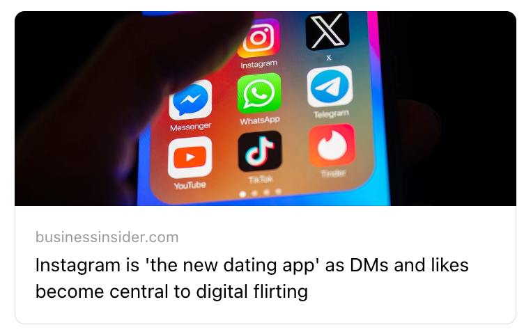 Смешно, как в 2024 году, издания уровня Business Insider, обнаруживают для себя (и даже закрывают под paywall), что Инста — место для знакомств | Сетка — социальная сеть от hh.ru