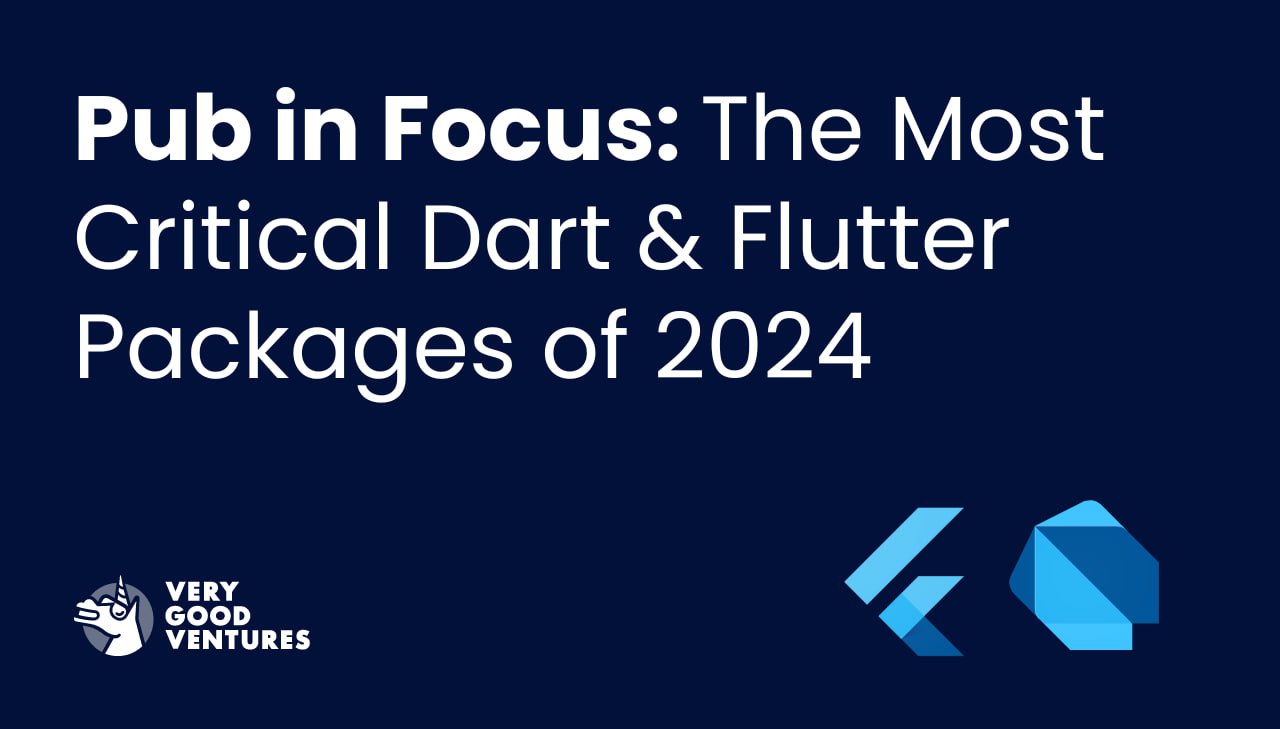 Pub in Focus: The Most Critical Dart & Flutter Packages of 2024: Команда VGV подготовила обзор самых востребованных и важных пакетов Dart и Flutter на 2024 год. На основе данных pub | Сетка — социальная сеть от hh.ru