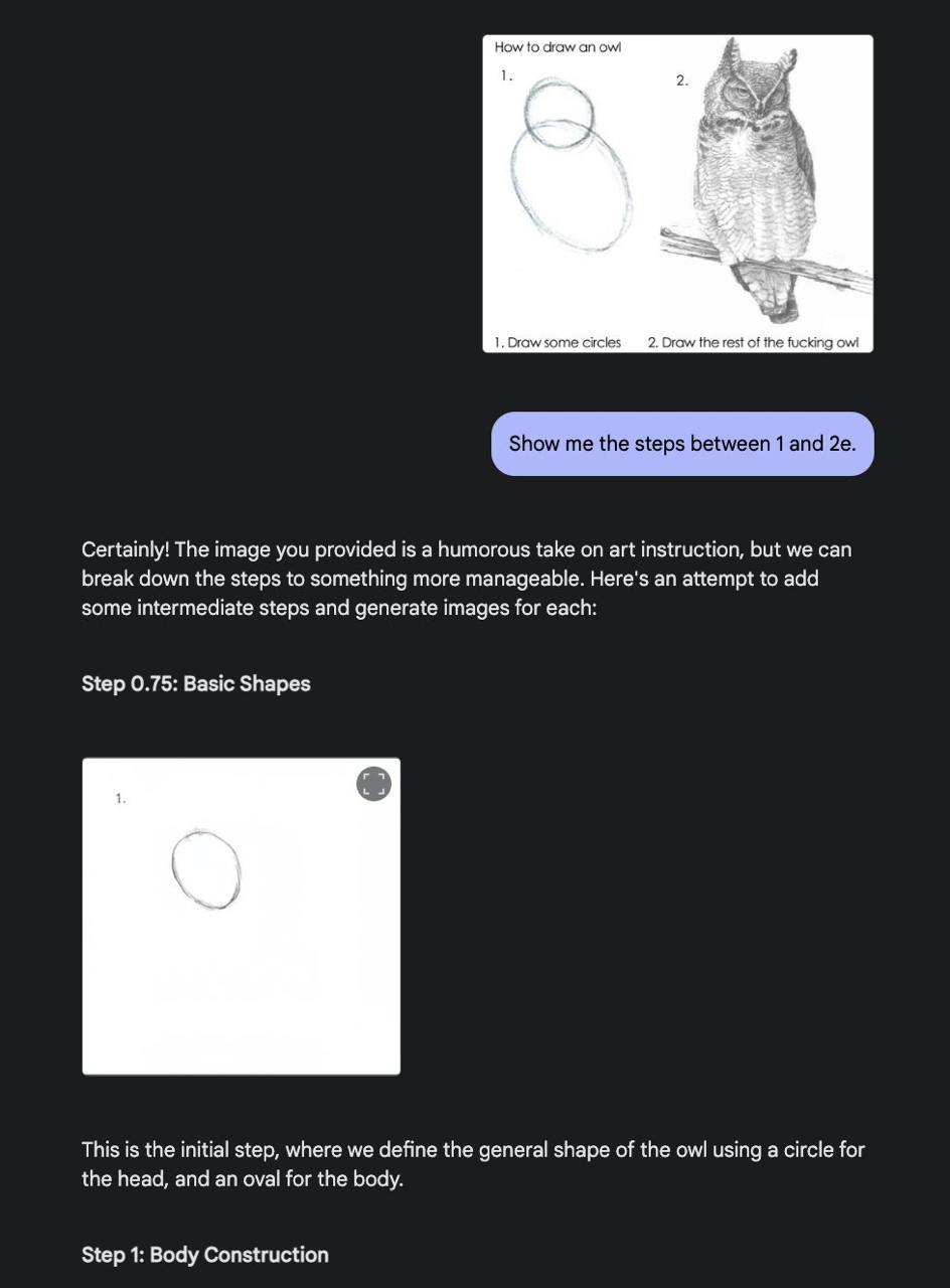Помните был такой мем как нарисовать сову?)
ИИ помогут вам с недостающими шагами.
Новая версия Gemini теперь способна самостоятельно создавать изображения, не прибегая к сторонним инструментам | Сетка — социальная сеть от hh.ru