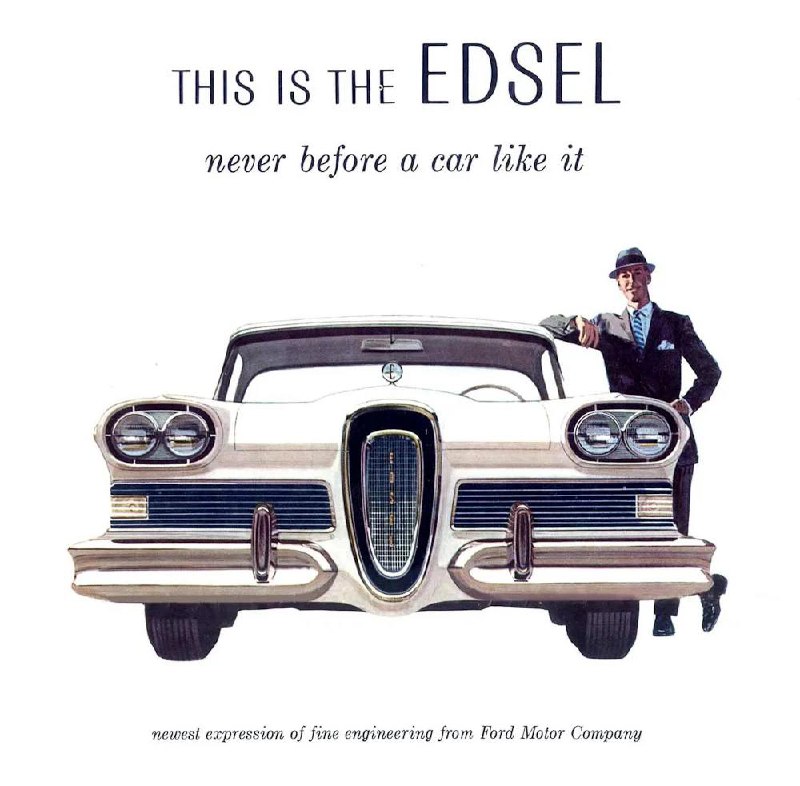 Ford Edsel: как уверенность в своих догадках стоила $3 | Сетка — социальная сеть от hh.ru