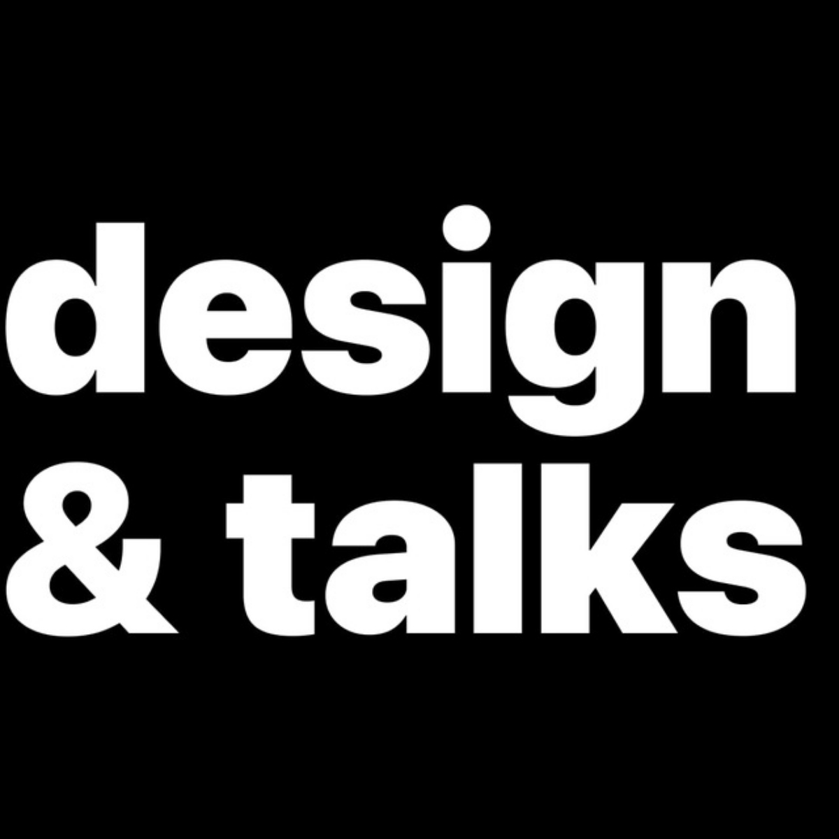 design & talks 