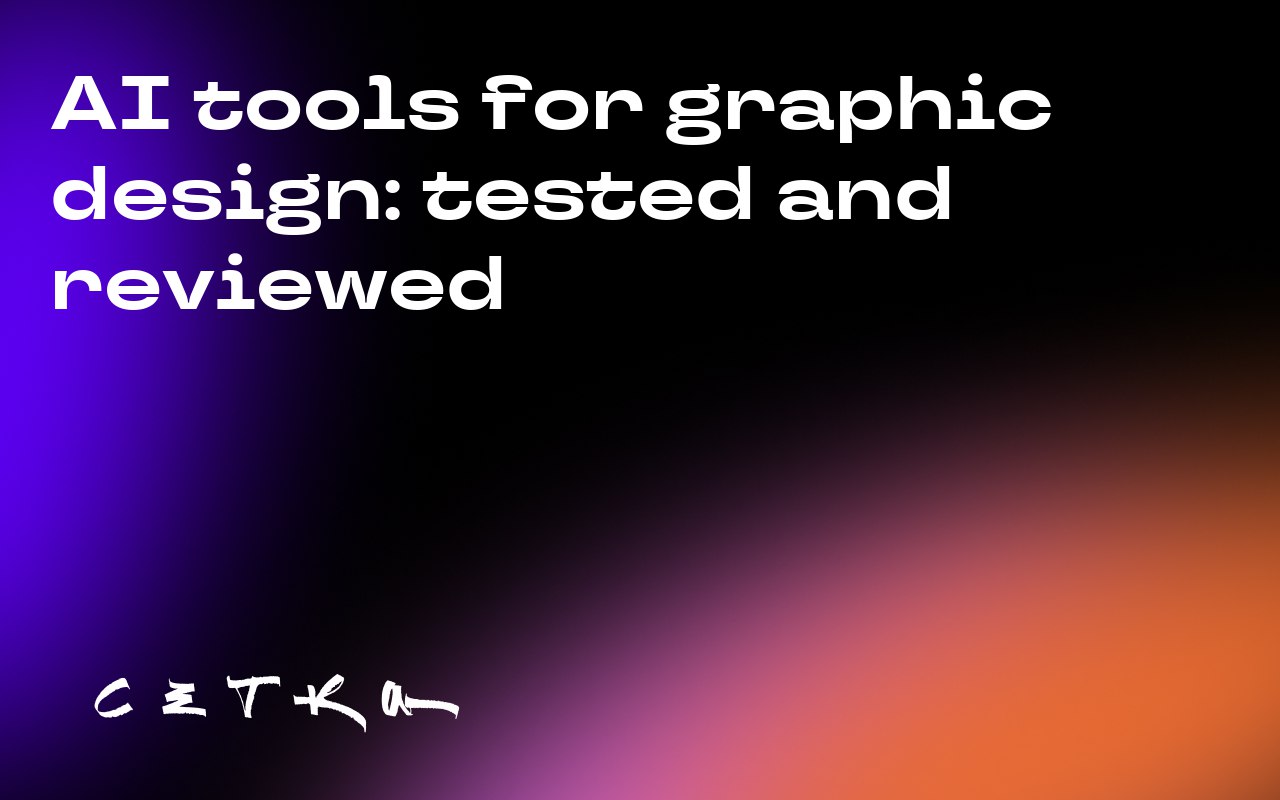 AI tools for graphic design: tested and reviewed
An author tested 8 AI tools for graphic design and shared their results | Сетка — социальная сеть от hh.ru
