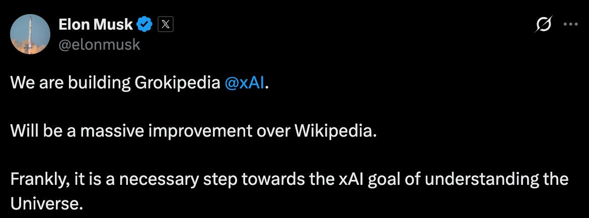 Маск решил строить свою собственную Wikipedia — Grokipedia. Он объявил, что его компания xAI запустит собственную энциклопедию, которая будет значительно лучше, чем Википедия | Сетка — социальная сеть от hh.ru