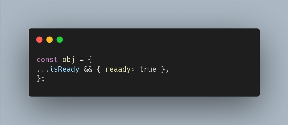 💅 Элегантный JavaScript
Если нужно добавить свойство в объект при выполнении некоторого условия, можно воспользоваться следующей конструкцией.
Если условие ложно, spread оператор не сработает 😎 | Сетка — социальная сеть от hh.ru
