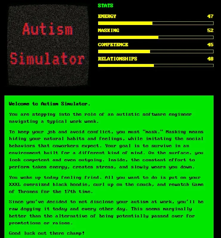 Наткнулся тут на любопытный проект — Autism Simulator. Это текстовый симулятор, где вы — аутичный разработчик, который просто пытается пережить очередную рабочую неделю | Сетка — социальная сеть от hh.ru