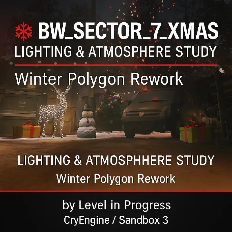 ❄ BWSECTOR7XMAS — Lighting & Atmosphere Study
Winter Polygon Rework | CryEngine / Sandbox 3
by Level in Progress
🧠 О работе
Это часть переработки зимней версии BWSector7XMAS — полигона, над которым я ... | Сетка — социальная сеть от hh.ru