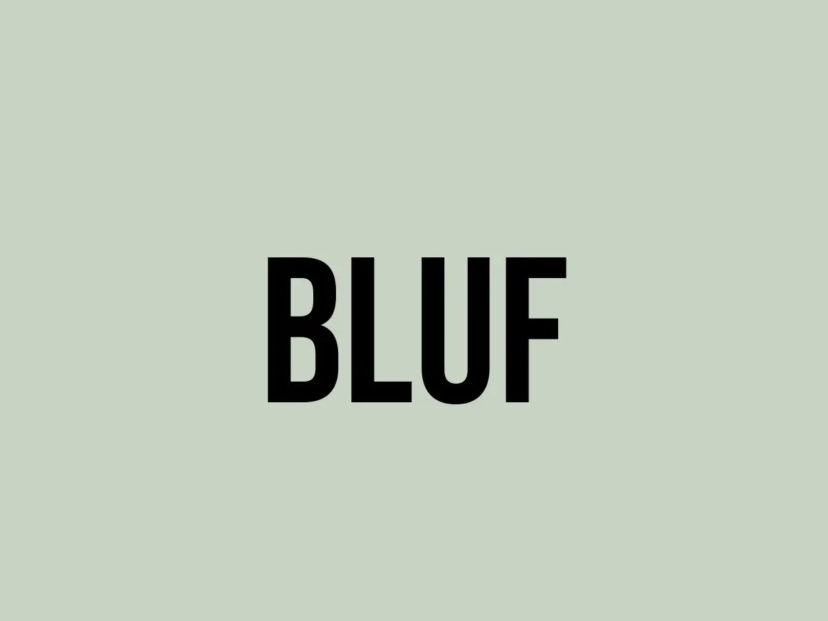 Метод написания BLUF: Суть — сначала, детали — потом | Сетка — социальная сеть от hh.ru