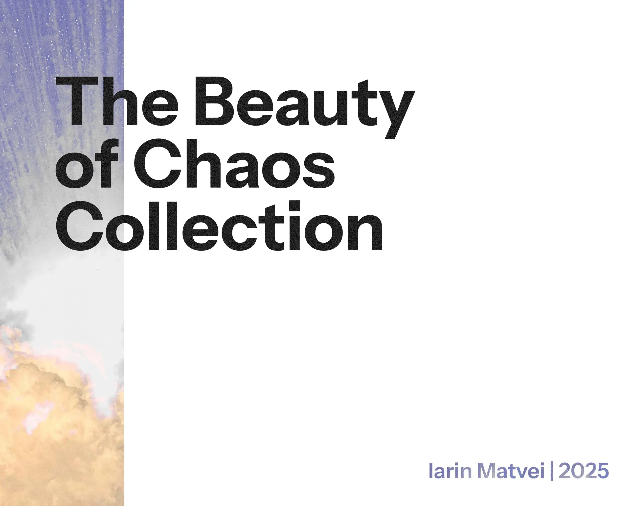Iarin Matvei | 2025 | The Beauty of Chaos Collection.
Идея синергии двух противоположностей. Страх — необходимая часть спокойствия. Красота существует только если существует уродливое | Сетка — социальная сеть от hh.ru