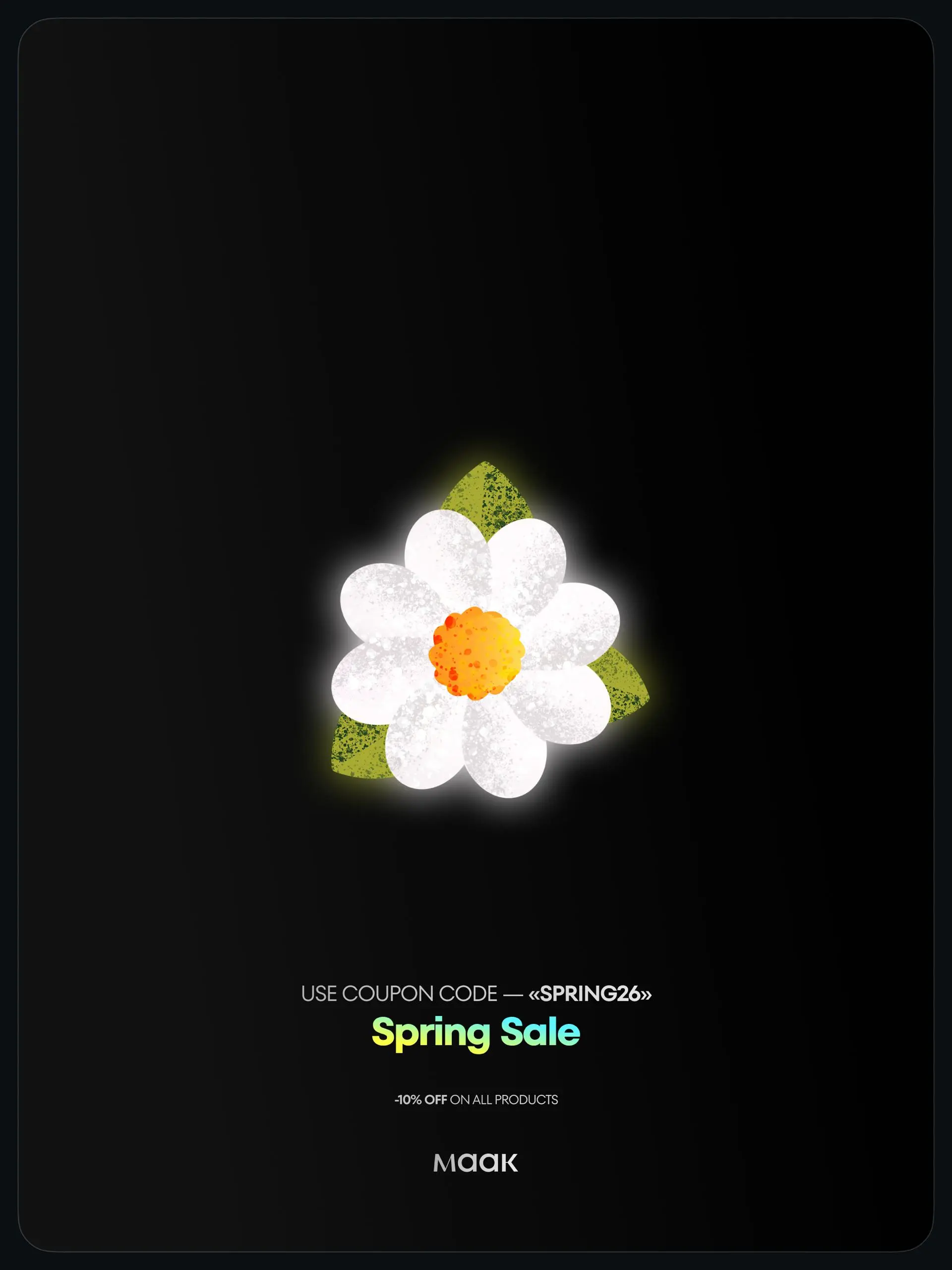 🌸 #free — Весенние скидки весь месяц!
С 01.03 по 31.03 (включительно) по промокоду «SPRING26» действует —10% скидка на все продукты и услуги от maak® для всех подписчиков нашего канала | Сетка — социальная сеть от hh.ru
