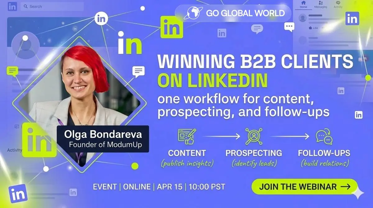 Выступаю на вебинаре Go Global World 15 марта, на английском языке. Расскажу, как выстроить привлечение B2B-клиентов системно и предсказуемо с помощью LinkedIn | Сетка — социальная сеть от hh.ru