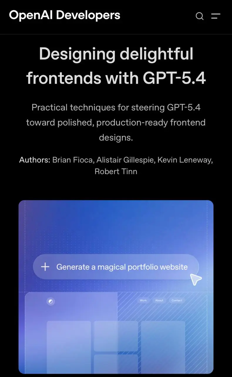 У OpenAI есть гайд по созданию красивых дизайнов фронтенда с помощью GPT-5.4 - как правильно писать запросы для генерации уникальных дизайнов, а не шаблонных «и-шных».
Промпты, лайфхаки и техники | Сетка — социальная сеть от hh.ru