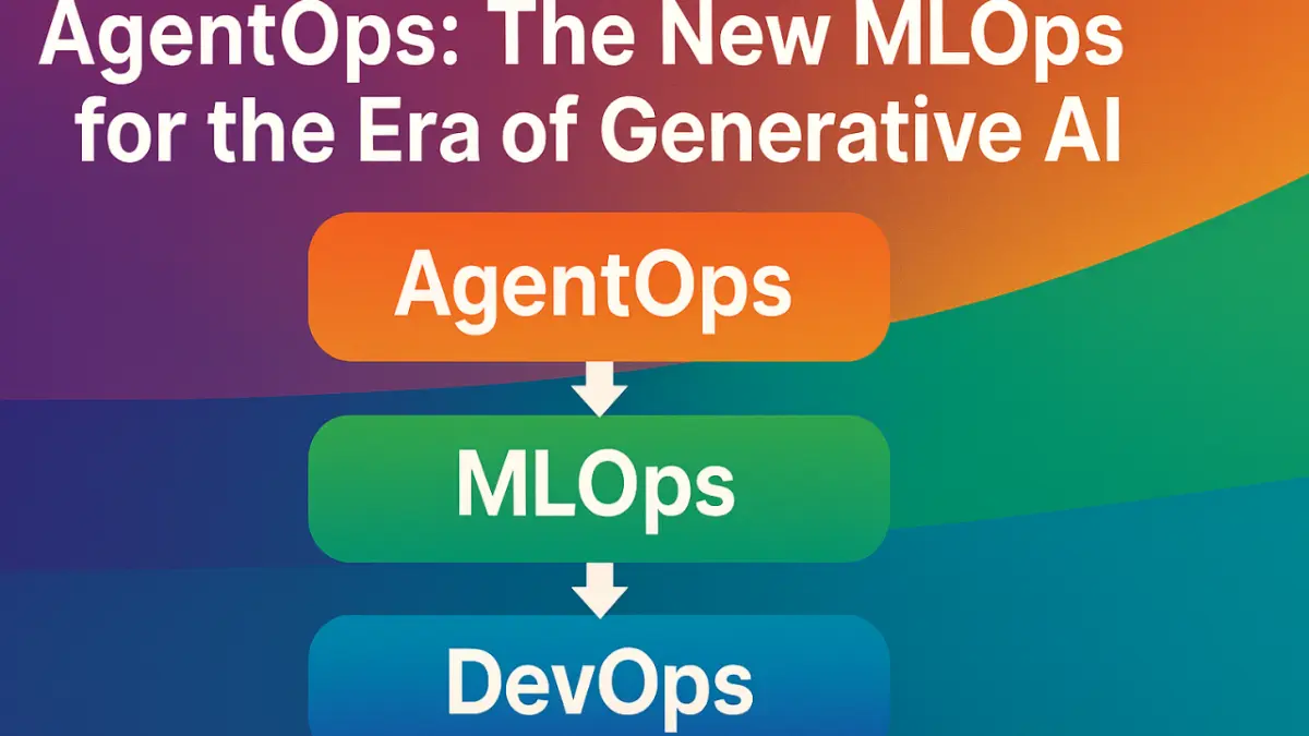AgentOps: MLOps нового типа в эпоху генеративного ИИ. | Сетка — социальная сеть от hh.ru