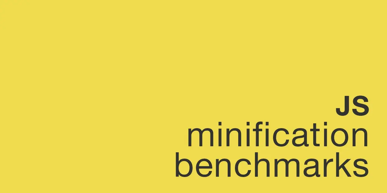 GitHub - privatenumber/minification-benchmarks: 🏃‍♂️🏃‍♀️🏃 JS минфикация в цифрах
Сравнение популярных JS-minifier’ов (SWC, oxc-minify, esbuild, terser, uglify-js, SWC и др | Сетка — социальная сеть от hh.ru