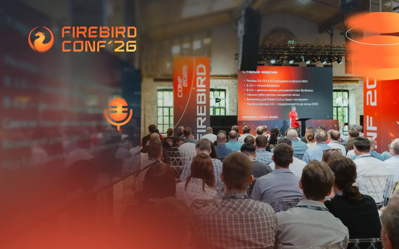 Опубликована программа Firebird Conf 2026
28 мая в Москве состоится техническая конференция Firebird Conf 2026, посвященная вопросам разработки и администрирования СУБД Firebird | Сетка — социальная сеть от hh.ru