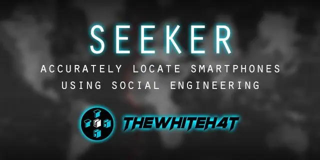 seeker
Это инструмент для определения точного местоположения смартфонов с помощью социальной инженерии | Сетка — социальная сеть от hh.ru