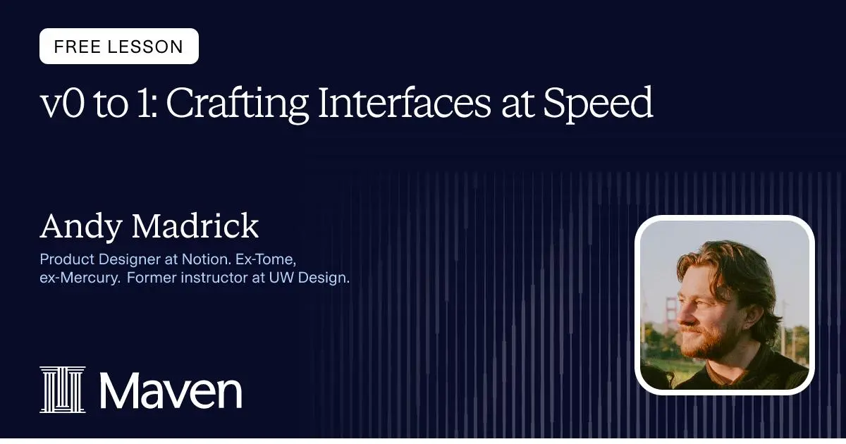 v0 to 1: Crafting Interfaces at Speed — онлайн-урок на Maven | Сетка — социальная сеть от hh.ru
