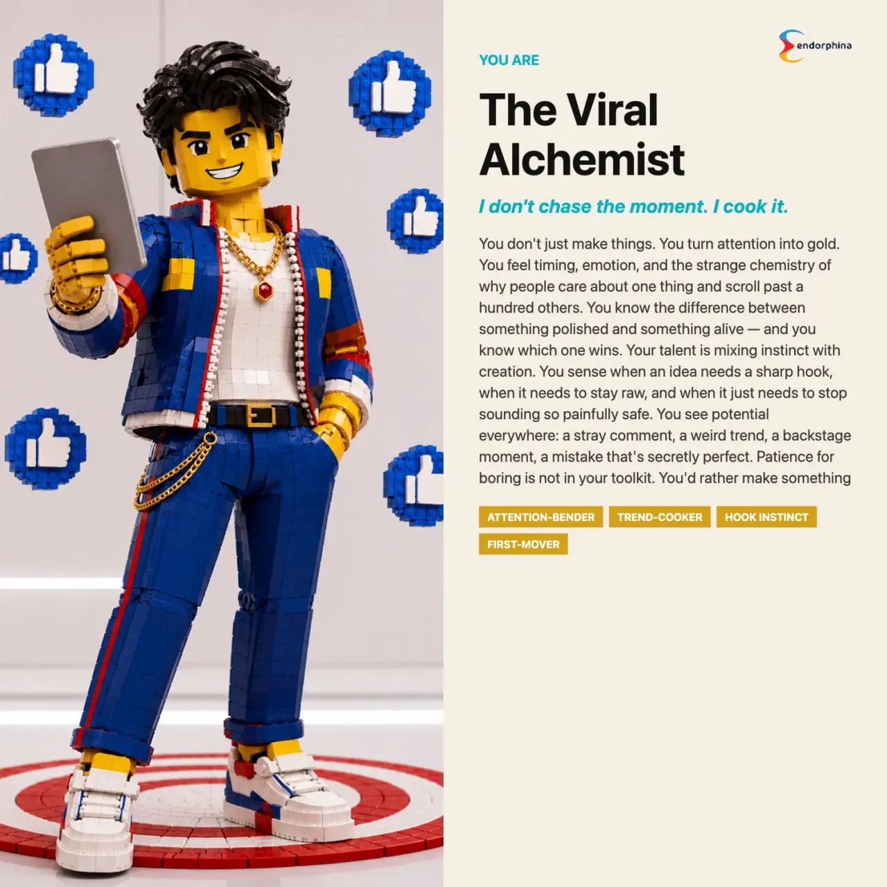 I don't chase the moment. I cook it.
I got The Viral Alchemist. Take the quiz: https://quiz.endorphina.com | Сетка — социальная сеть от hh.ru