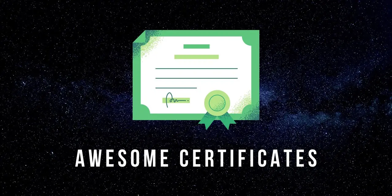 awesome-certificates
Это тщательно подобранный список из более чем 200 бесплатных курсов с сертификатами в областях ИТ, компьютерных наук, дизайна и бизнеса | Сетка — социальная сеть от hh.ru