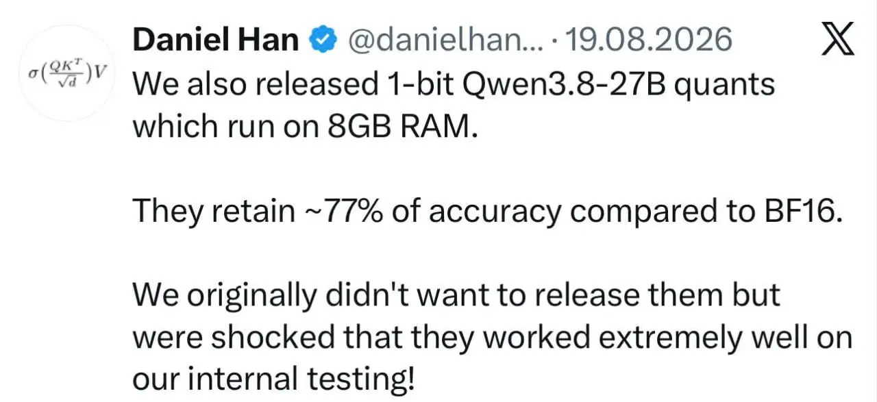 Даниэль Хан, бывший инженер Nvidia, ужал модель Qwen3.8-27B до 6 ГБ - и она запускается на ноутбуке с 8 ГБ памяти.
Сам он этот файл выпускать не хотел: 1 бит на вес - это почти вандализм над моделью | Сетка — социальная сеть от hh.ru